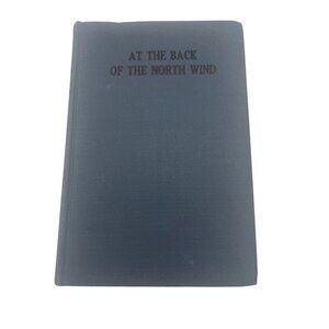 At the Back of the North Wind George MacDonald 1927 Illustrated Frances Brundage